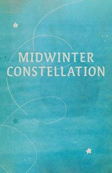 Midwinter Constellation - Becca Klaver - 9781625570307