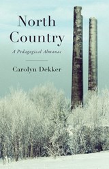 North Country - Carolyn Jennifer Dekker - 9781625570529