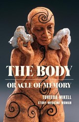 The Body - Tureeda Ture Mikell - 9781625570796