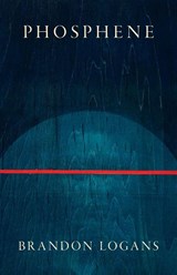 Phosphene - Brandon Logans - 9781625570888