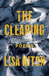 The Clearing - Lisa Hiton - 9781625577184