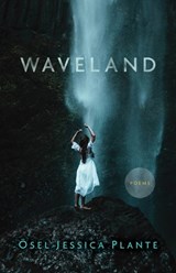 Waveland - PLANTE,  Ösel Jessica - 9781625578358