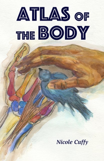Atlas of the Body, Nicole Cuffy - Paperback - 9781625578754