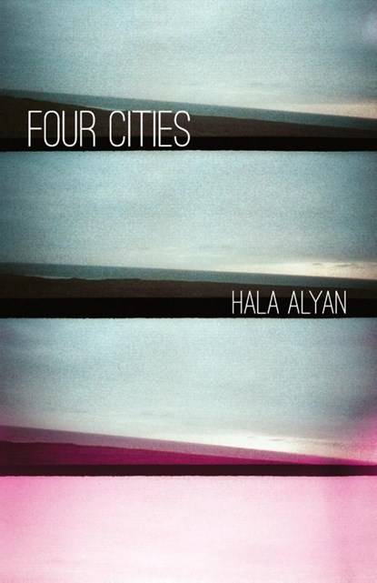 Four Cities, Hala Alyan - Paperback - 9781625579393