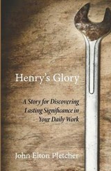 Henry's Glory - PLETCHER,  John Elton - 9781625642936