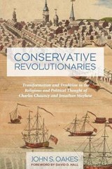 Conservative Revolutionaries - OAKES,  John S. - 9781625648549