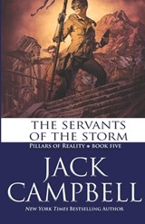 The Servants of the Storm - Jack Campbell - 9781625671394