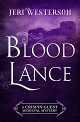 Blood Lance - Jeri Westerson - 9781625671479