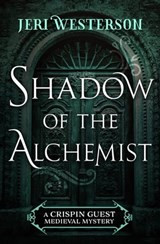 Shadow of the Alchemist - Jeri Westerson - 9781625671486
