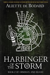 Harbinger of the Storm - Aliette de Bodard - 9781625672490