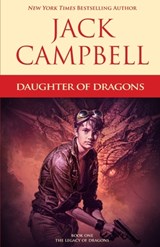Daughter of Dragons - Jack Campbell - 9781625672735