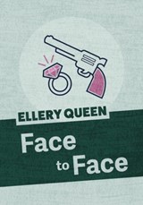 Face to Face - Ellery Queen - 9781625673084