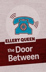 The Door Between - Ellery Queen - 9781625673107