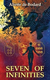 Seven of Infinities - Aliette de Bodard - 9781625675330