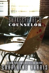 Shakespeare's Counselor - Charlaine Harris - 9781625676016
