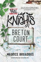 The Knights of Breton Court - Maurice Broaddus - 9781625676429