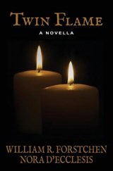 Twin Flame - William R Forstchen ; Nora D'Ecclesis - 9781625781604