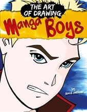 The Art of Drawing Manga Boys