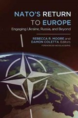 NATO's Return to Europe - Rebecca R. Moore ; Damon Coletta - 9781626164888