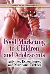 Food Marketing to Children & Adolescents - THOMAS,  Oscar C ; Jackson, Jim D - 9781626183926