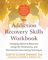 The Addiction Recovery Skills Workbook - Suzette Glasner-Edwards - 9781626252783