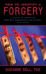 How to Identify a Forgery - Suzanne Bell - 9781626364776