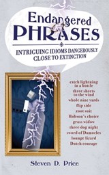Endangered Phrases - Steven D. Price - 9781626369733