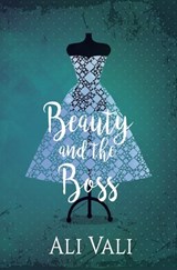 Beauty and the Boss - Ali Vali - 9781626399198