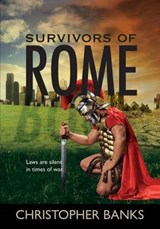 Survivors of Rome - Christopher J N Banks - 9781626466777