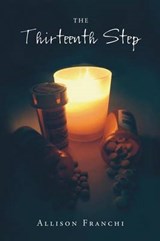 The Thirteenth Step - Allison Franchi - 9781626468337