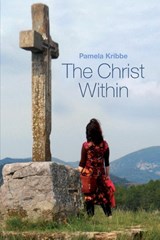 The Christ Within - Pamela Kribbe - 9781626469631