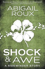 Shock & Awe - Abigail Roux - 9781626490567