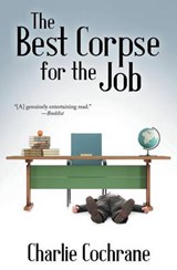 The Best Corpse for the Job - COCHRANE,  Charlie - 9781626491922