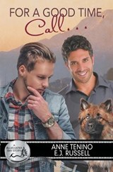 For a Good Time, Call... - TENINO,  Anne ; Russell, E J - 9781626495937