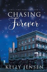 Chasing Forever - JENSEN,  Kelly - 9781626498433