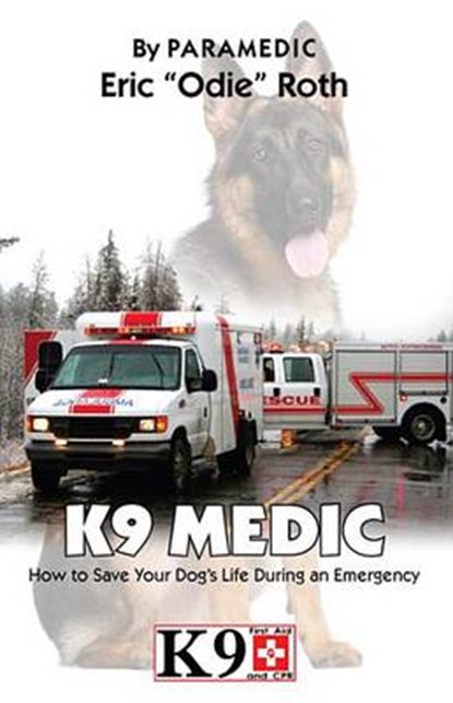 K9 Medic, ROTH,  Eric - Paperback - 9781626524040