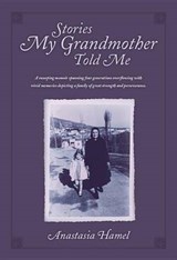 Stories My Grandmother Told Me - HAMEL,  Anastasia - 9781626528963