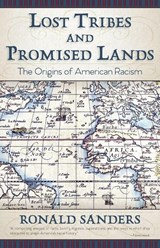 Lost Tribes and Promised Lands - Dr Ronald Sanders - 9781626542761