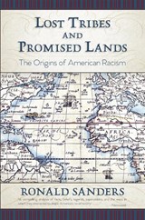 Lost Tribes and Promised Lands - Dr Ronald Sanders - 9781626542778