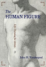 The Human Figure - John H Vanderpoel - 9781626545311