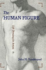The Human Figure - John H Vanderpoel - 9781626545328