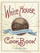 The Original White House Cook Book, 1887 Edition - F L Gillette - 9781626545892