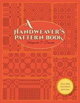 A Handweaver's Pattern Book - Marguerite Porter Davison - 9781626548428