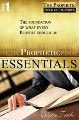 Prophetic Essentials - Colette Toach - 9781626640733