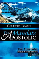 The Apostolic Mandate - Colette Toach - 9781626641730