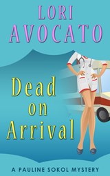 Dead on Arrival - Lori Avocato - 9781626810785