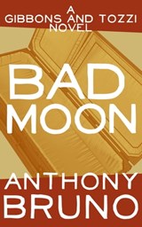 Bad Moon - Anthony Bruno - 9781626812321