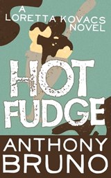 Hot Fudge - Anthony Bruno - 9781626812406