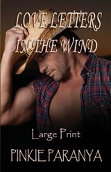 Love Letters in the Wind Large Print - Pinkie Paranya - 9781626940758