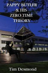 Pappy Butler & His Zero Time Theory - DESMOND,  Tim - 9781626944503